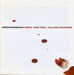Drowningman : Rock and Roll Killing Machine